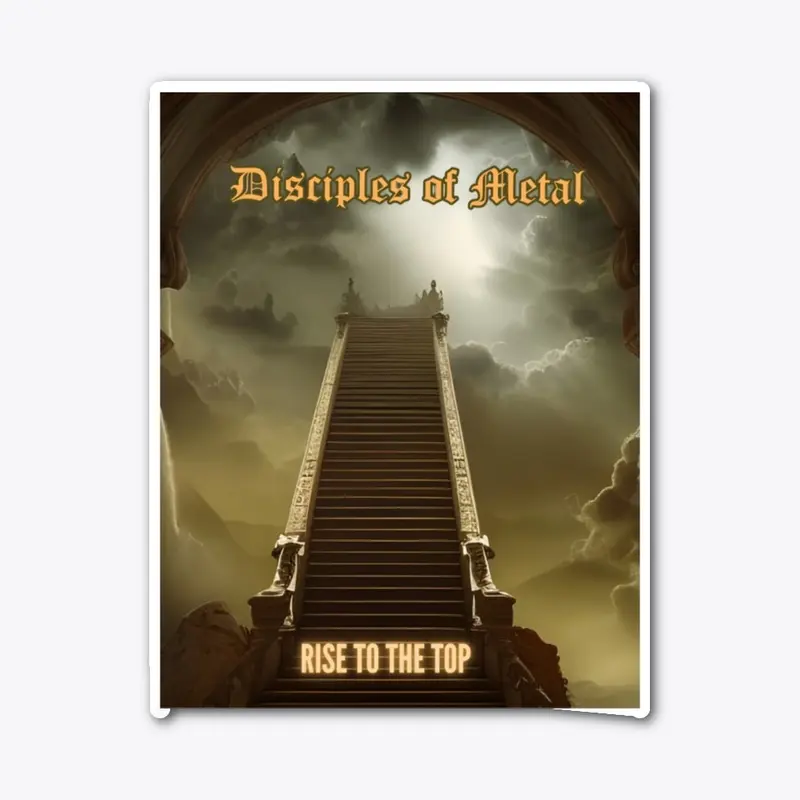 Disciples of Metal-Rise To The Top